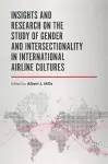 Insights and Research on the Study of Gender and Intersectionality in International Airline Cultures cover