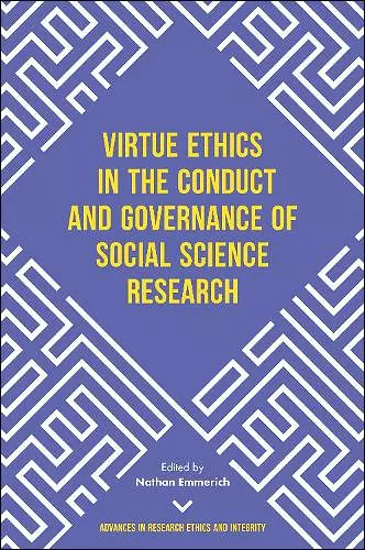 Virtue Ethics in the Conduct and Governance of Social Science Research cover