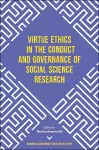 Virtue Ethics in the Conduct and Governance of Social Science Research cover