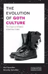 The Evolution of Goth Culture cover