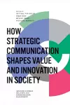 How Strategic Communication Shapes Value and Innovation in Society cover