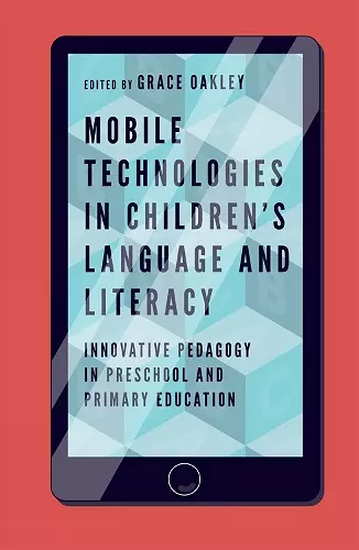 Mobile Technologies in Children’s Language and Literacy cover