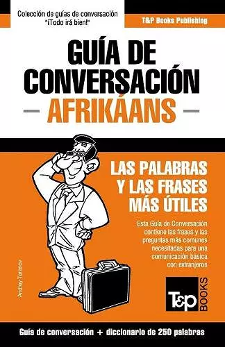 Guía de Conversación Español-Afrikáans y mini diccionario de 250 palabras cover