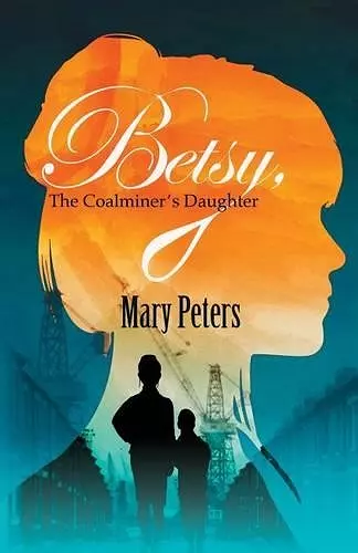 Betsy, The Coalminer's Daughter cover