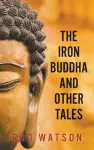 The Iron Buddha and Other Tales cover