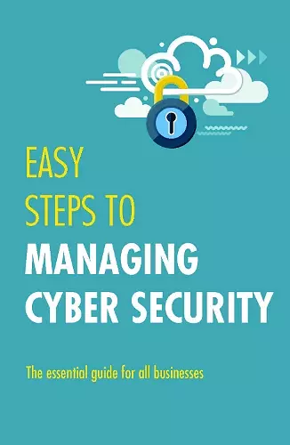 Easy Steps to Managing Cybersecurity cover