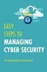 Easy Steps to Managing Cybersecurity cover