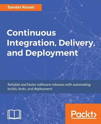 Continuous Integration, Delivery, and Deployment cover