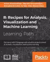 R: Recipes for Analysis, Visualization and Machine Learning cover