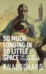 So Much Longing in So Little Space cover