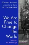 We Are Free to Change the World cover