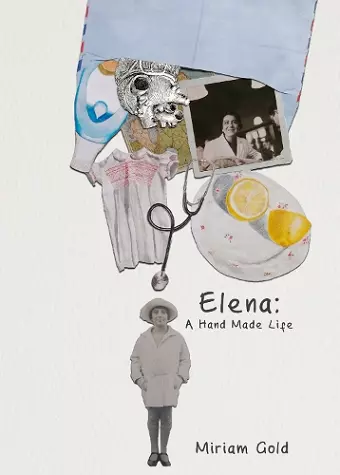 Elena: A Hand Made Life cover