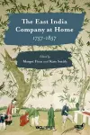 The East India Company at Home, 1757-1857 cover