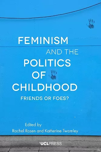 Feminism and the Politics of Childhood cover