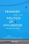 Feminism and the Politics of Childhood cover