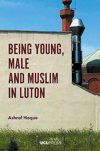 Being Young, Male and Muslim in Luton cover