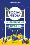 Social Media in Emergent Brazil cover