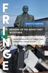 Remains of the Soviet Past in Estonia cover