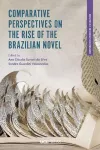 Comparative Perspectives on the Rise of the Brazilian Novel cover