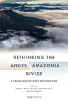 Rethinking the Andesamazonia Divide cover