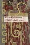 Medical Humanity and Inhumanity in the German-Speaking World cover