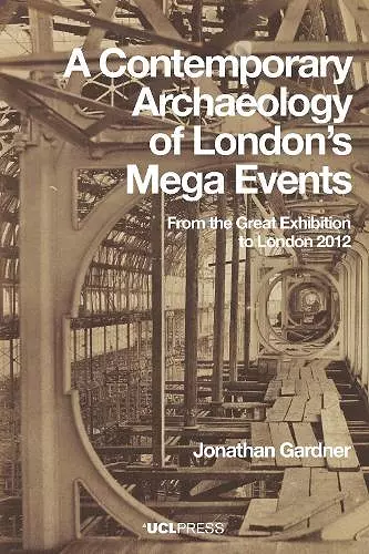 A Contemporary Archaeology of London’s Mega Events cover