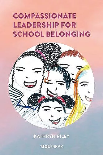Compassionate Leadership for School Belonging cover