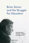 Brian Simon and the Struggle for Education cover