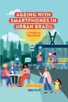 Ageing with Smartphones in Urban Brazil cover