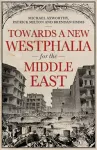Towards A Westphalia for the Middle East cover