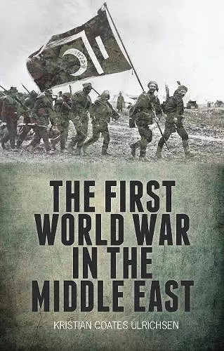 The First World War in the Middle East cover