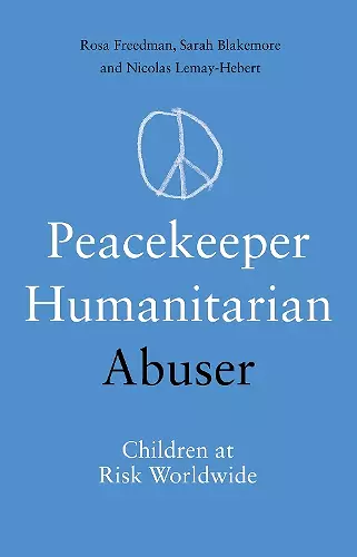 Peacekeeper, Humanitarian, Abuser cover