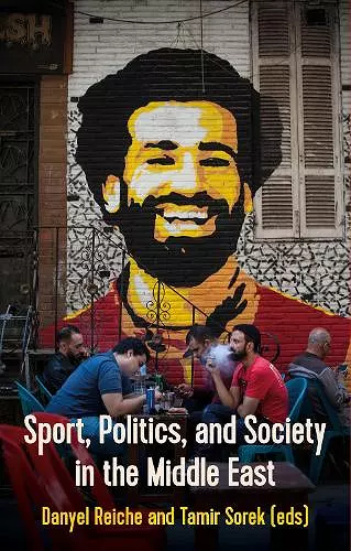 Sport, Politics, and Society In the Middle East cover