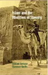 Islam and the Abolition of Slavery cover