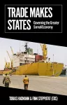 Trade Makes States cover