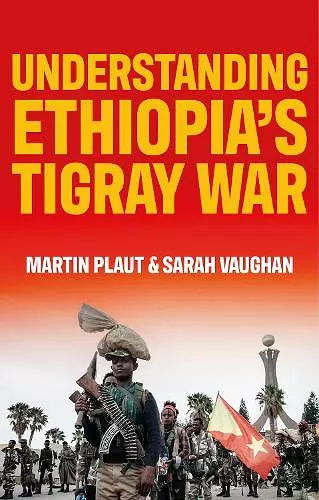 Understanding Ethiopia's Tigray War cover