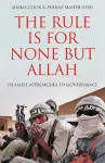 The Rule is for None but Allah cover