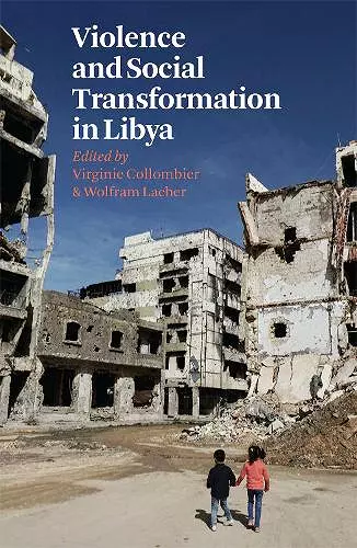 Violence and Social Transformation in Libya cover