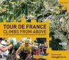 Tour de France - Climbs from Above cover