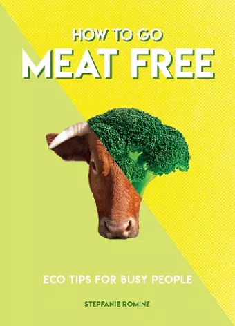 How to Go Meat Free cover