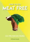 How to Go Meat Free cover