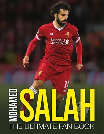 Mohamed Salah: The Ultimate Fan Book cover
