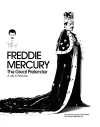 Freddie Mercury - The Great Pretender, a Life in Pictures cover
