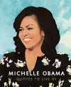 Michelle Obama: Quotes to Live By cover