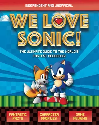 We Love Sonic! (Independent and Unofficial) cover