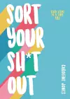 Sort Your Sh*t Out cover