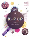 K-Pop: The Ultimate Fan Book cover