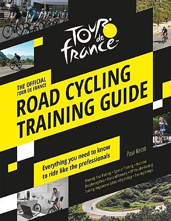 The Official Tour de France Road Cycling Training Guide cover