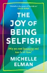 The Joy of Being Selfish cover