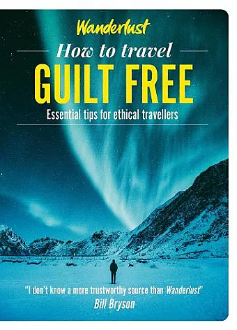 Wanderlust - How to Travel Guilt Free cover